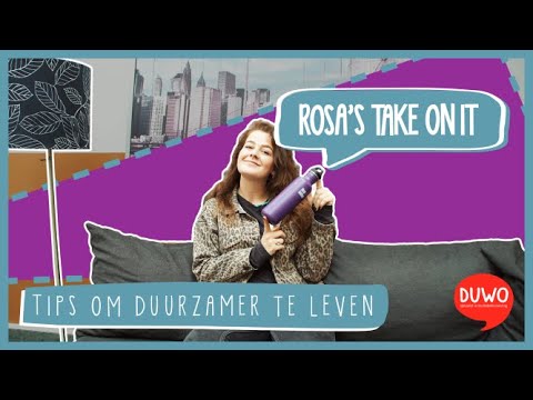 Rosa's Take On It - Tips voor een duurzamer leven!