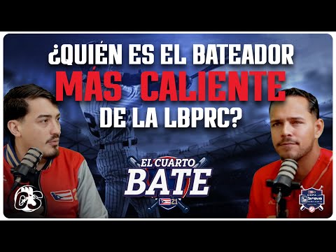 ⚾️ LBPRC: 🎙️ El Cuarto Bate - Noveno Episodio: ¿Quién es el Bateador Más Caliente de la LBPRC? 🔥