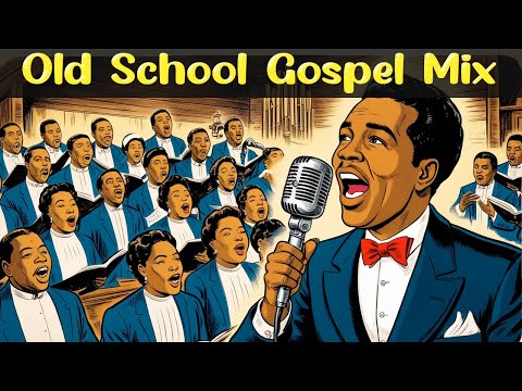 100 GREATEST OLD SCHOOL GOSPEL SONG OF ALL TIME - Best Old Fashioned Black Gospel Music