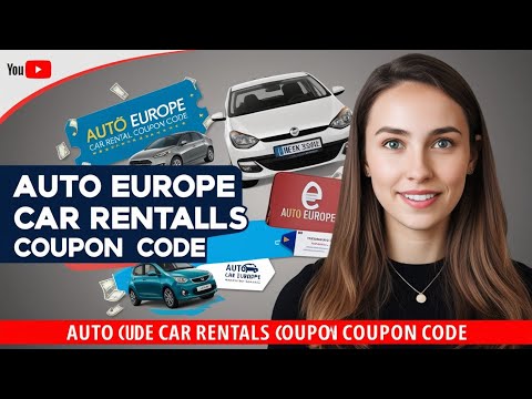 Auto Europe Car Rentals Coupon Code: Save Big on International Car Rentals!