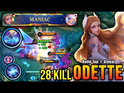 28 Kills + MANIAC!! OP LifeSteal Odette with Brutal Burst Damage - Build Top 1 Global Odette ~ MLBB