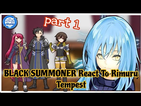 Black Summoner React To Rimuru Tempest  || Gacha Reaction || part 1 ||