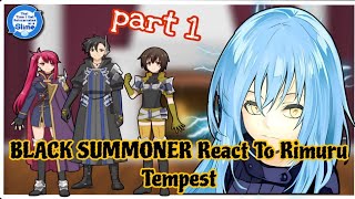 Black Summoner React To Rimuru Tempest  || Gacha Reaction || part 1 ||