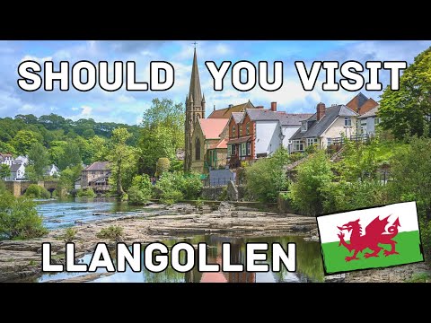 Why you SHOULD visit Llangollen, Wales