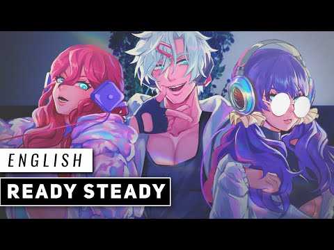 Ready Steady (English Cover)【Jubyphonic+rachie+Anthong】