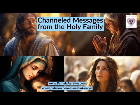 Messages from the Holy Family (Come Listen for Hope, Faith, Peace and Comfort)