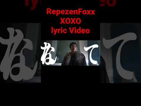 XOXO lyric video【RepezenFoxx】 #repezenfoxx#xoxo#SPRITE#shorts