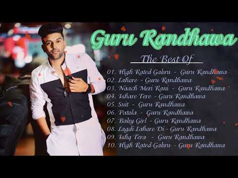 GURU RANDHAWA Top 10  hits Songs   Best Of Guru Randhawa   Bollywood Party SOnGs  LateSt SoNGs 2023