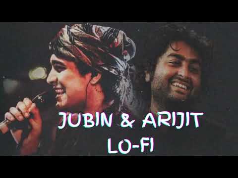 Hindi Lofi Sad Songs | Arijit Singh Lofi Music | Jubin Nautiyal Lofi Mix | Mr_nikkk