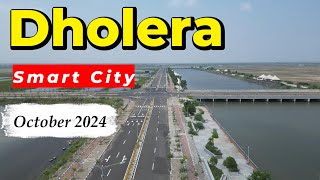 Dholera Smart City Octoober 2024 Latest Update In Details with Drone