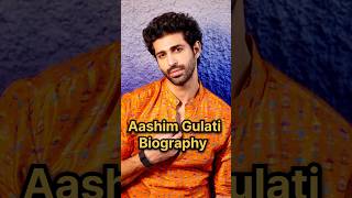 Aashim Gulati Biography #aashimgulati #karnsangini #dilsambhaljazara #hindiserialgossips