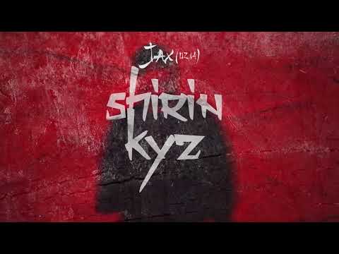 Jax 02.14 - Shirin Kyz (New Album)