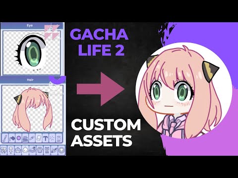 Custom assets in Gacha life 2