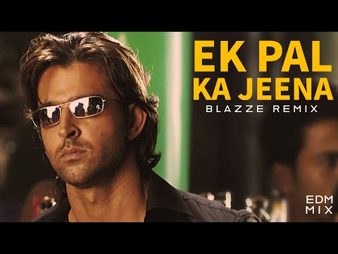 Ek Pal Ka Jeena (@RoshBlazze Remix) | Hrithik Roshan, Lucky Ali | Kaho Na Pyar Hai | EDM MIx 2022