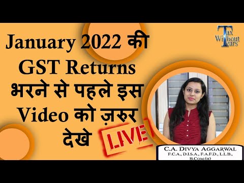 Be careful while filing GST Returns for January 2022| Changes in GST wef 1st Jan 2022