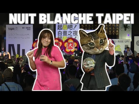 The Night Comes Alive at Nuit Blanche Taipei | Anything Goes With JL