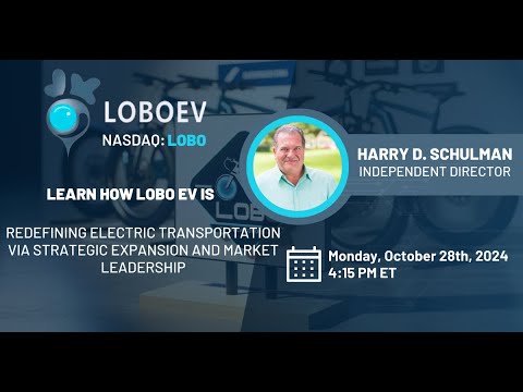 LOBO EV Technologies (NASDAQ: LOBO) Investor Webinar - Oct. 28, 2024