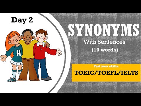 Synonyms with Sentences: 10 Words || Day 2 For high scores in TOEIC, TOEFL and IELTS