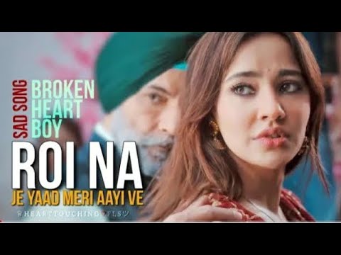 Roi Na Je yaad Meri Aayi Ve | New Sad Songs Hindi 2020 | Hindi Sad songs.. youtube