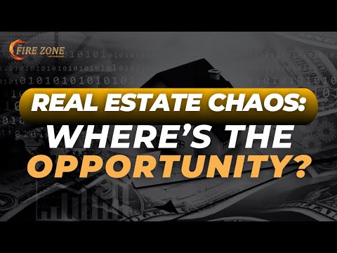 REAL ESTATE CHAOS: WHERE'S THE OPPORTUNITY?- Kevin Ray Ward