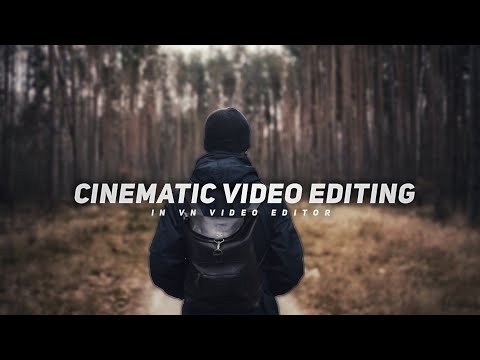 Cinematic Video editing in Vn Video Editor | How to look cinematic