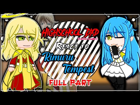 {NEW} High School Dxd React To Rimuru Tempest [AU] | Gacha React | Rimuru X Chloe | FULL PART