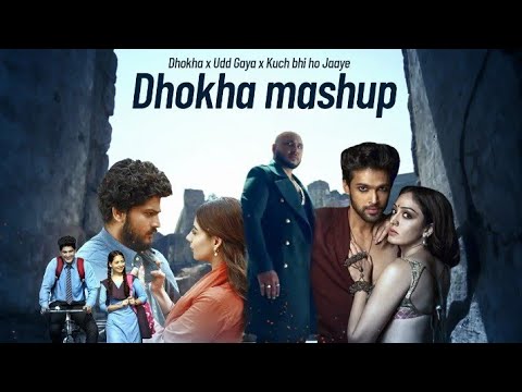 Dhokha Mashup | Music King Quick | B Praak | Arijit Singh | Dhokha x Udd Gaya x Kuch Bhi ho Jaaye