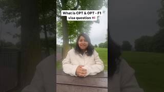 What is CPT and OPT - F1 visa question 🇺🇸 #usavisa #youtubeshorts #shorts #fall2024