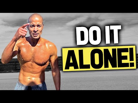 No One is Gonna Do It For You | David Goggins | Motivation