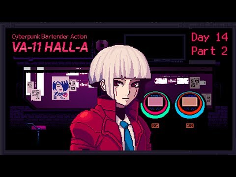 VA-11 Hall-A: Cyberpunk Bartender Action - Day 14, Part 2