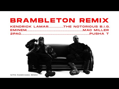 Brambleton Remix - Eminem, 2Pac, The Notorious B.I.G., Kendrick Lamar, Mac Miller, Pusha T, NITIN