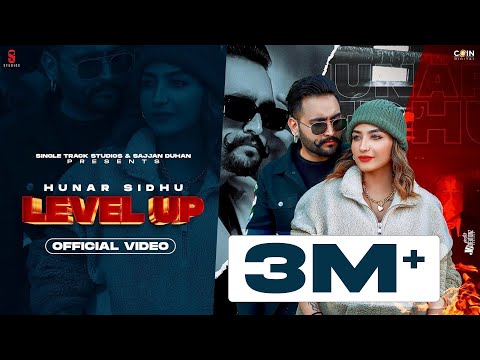 New Punjabi Songs 2022 | Level Up (Official Video) Hunar Sidhu | Latest Punjabi Songs 2022