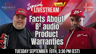 The Facts about B² audio Warranties