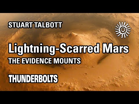 Stuart Talbott: Lightning-Scarred Mars – the Evidence Mounts | Thunderbolts