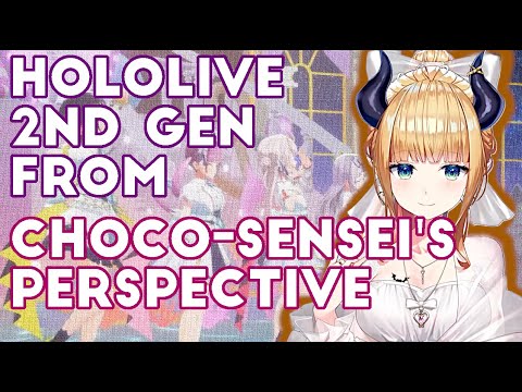 [hololive] Choco-Sensei Talks About What Makes 2nd Gen Different and Special