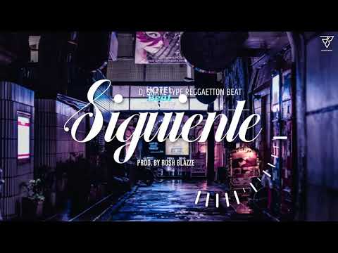 DJ Snake Type Beat - Siguiente (Prod. By Rosh Blazze) | Inspired By Taki Taki (Reggae/Moombahton)