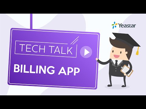 Tech Talk: How to Use Billing App on Yeastar S-Series PBX