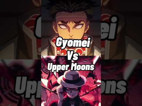 Who is stronger? 😏 || Gyomei vs Upper Moon