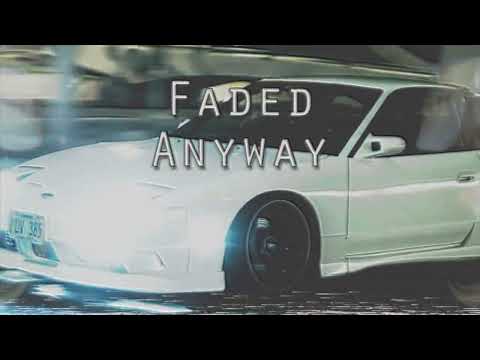 KSLV - Faded Anyway