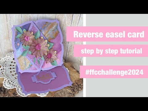 Reverse easel card || step by step tutorial #ffcchallenge2023