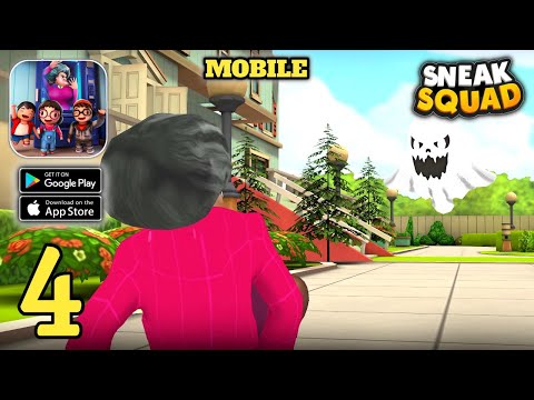 Sneak Squad: Partners in Prank Gameplay (Android,IOS) Part 4