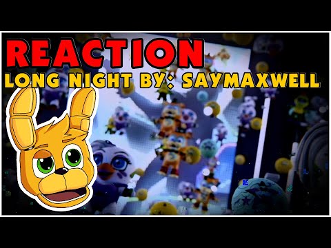 Reacting to SayMaxWell | MiatriSs | CG5 FNAF SB Song Long Night | FNAF React | FNAF 9