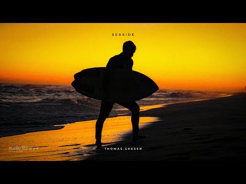 Seaside — Thomas Gresen | Free Background Music | Audio Library Release