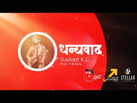 Sushant KC - Dhanyabad | Prod. by Foeseal