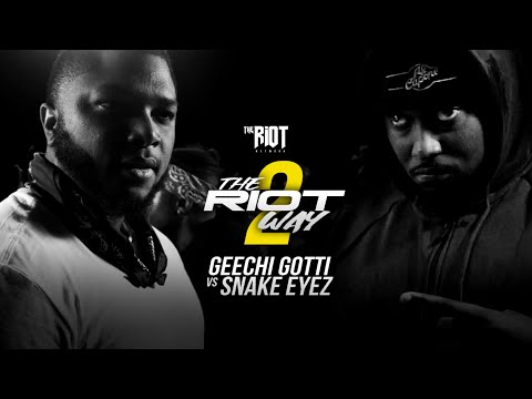 GEECHI GOTTI VS SNAKE EYEZ - THE RIOT WAY 2   / MARCH 21ST LOS ANGELES, CA