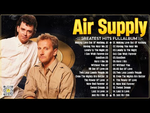 The Best Air Supply Songs 🍂 Best Soft Rock Legends Of Air Supply.