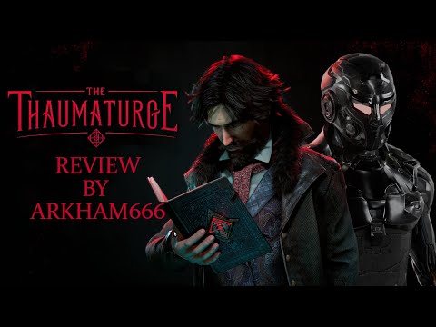 The Thaumaturge Is Great!