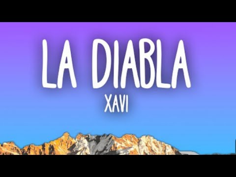 Xavi - La Diabla (Lyrics)