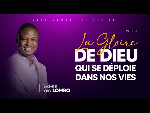 SERIE D'ENSEIGNEMENT - LES 4 ASPECTS DE LA GLOIRE DE DIEU || PART.4