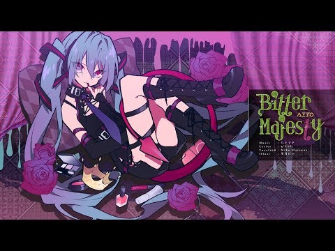 八王子P 「Bitter Majesty feat. 初音ミク」